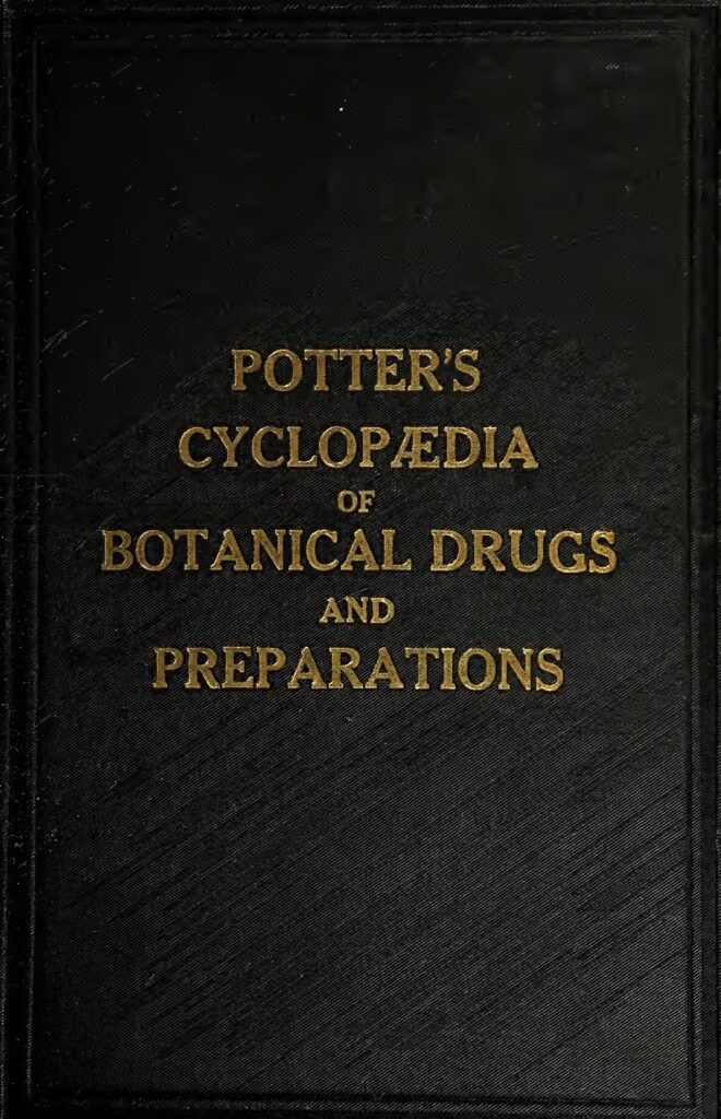 Potters cyclopedia of botanical drugs and preparations 3rd Edition copy compressed pdf